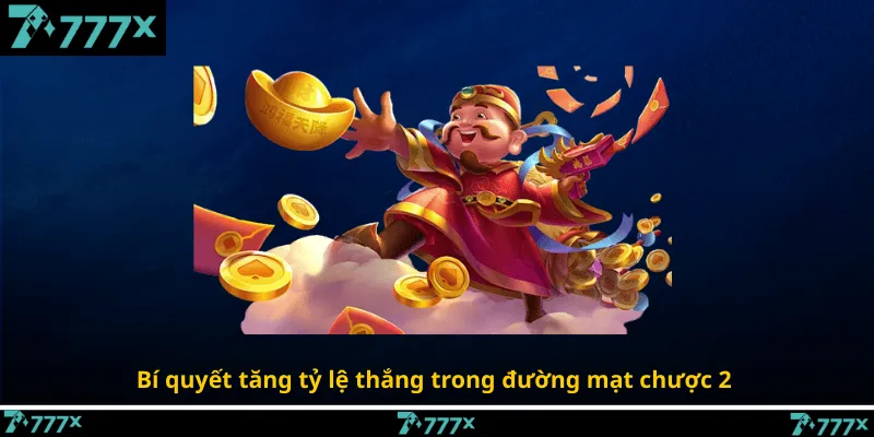 Bí quyết tăng tỷ lệ thắng trong đường mạt chược 2